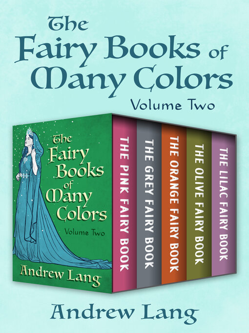 Title details for The Fairy Books of Many Colors Volume Two by Andrew Lang - Available